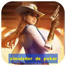 simulador de poker texas holdem gratis